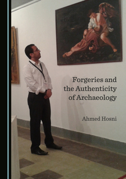 Hardcover Forgeries and the Authenticity of Archaeology Book