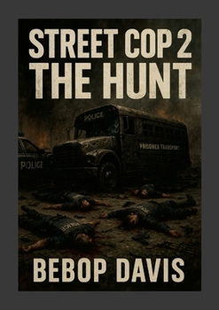 Paperback Street Cop 2: The Hunt Book