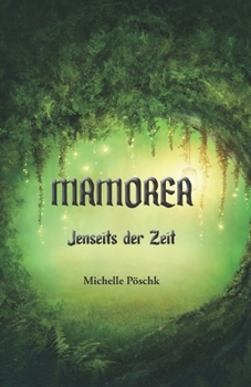 Paperback Mamorea - Jenseits der Zeit [German] Book