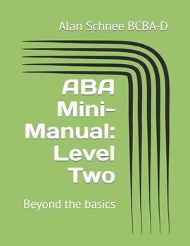 Paperback ABA Mini-Manual: Level Two: Beyond the basics Book