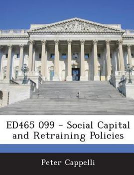 Paperback Ed465 099 - Social Capital and Retraining Policies Book