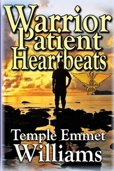 Paperback Warrior Patient Heartbeats: How to Beat Deadly Diseases With Laughter, Good Doctors, Love, and Guts. Book