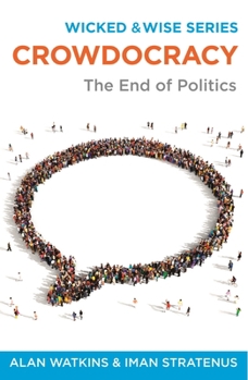 Paperback Crowdocracy: The End of Politics Book