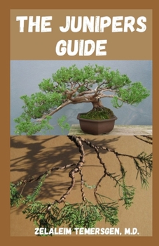 Paperback The Junipers Guide: Growing and styling juniper bonsai (bonsai today masters series) Book