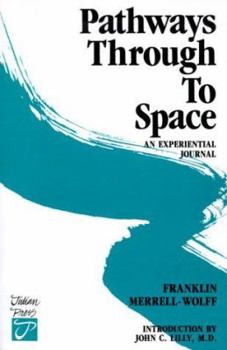 Paperback Pathways Through to Space: A Personal Record of Transformation in Consciousness Book