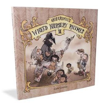 Hardcover Gris Grimly's Wicked Nursery Rhymes II Book