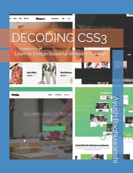 Paperback Decoding CSS3: Learn to Design Beautiful Websites in 7 days Book