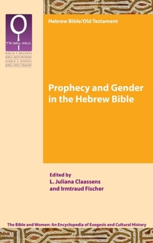 Hardcover Prophecy and Gender in the Hebrew Bible Book