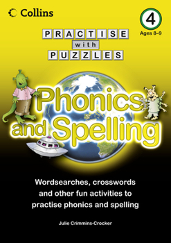 Paperback Collins Practise with Puzzles: Phonics and Spelling 4 Book