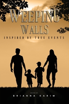 Paperback Weeping Walls: Inspired by True Events Book