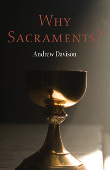 Paperback Why Sacraments? Book