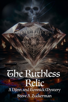 The Ruthless Relic - Book #1 of the A Djinn and Tonnick Mystery