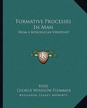 Paperback Formative Processes In Man: From A Rosicrucian Viewpoint Book