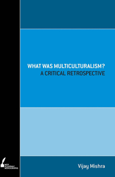 Paperback What Was Multiculturalism? Book
