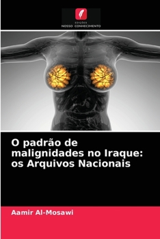 Paperback O padrão de malignidades no Iraque: os Arquivos Nacionais [Portuguese] Book