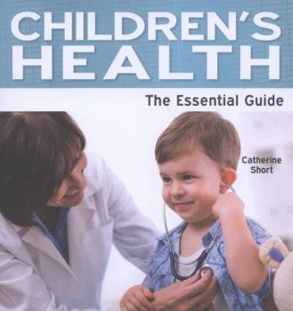Paperback Children's Health - The Essential Guide Book
