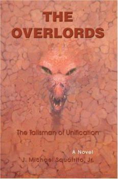 Paperback The Talisman of Unification: The Overlords Book