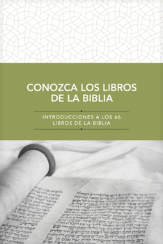 Paperback Conozca Los Libros de la Biblia: Introducciones a Los 66 Libros de la Biblia [Spanish] Book