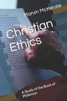 Paperback Christian Ethics: A Study of the Book of Philemon Book