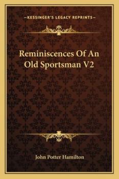 Paperback Reminiscences Of An Old Sportsman V2 Book