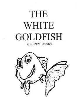 Paperback The White Goldfish Book