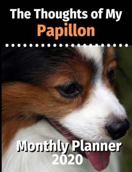 The Thoughts of My Papillon: Monthly Planner