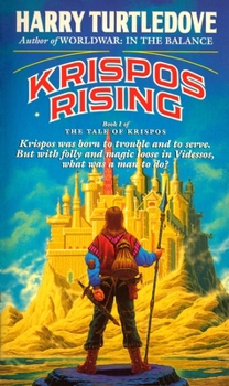 Krispos Rising - Book #5 of the Videssos Books