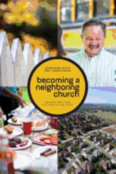 Paperback Becoming a Neighboring Church Companion Study and Launch Guide Book