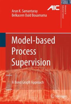 Paperback Model-Based Process Supervision: A Bond Graph Approach Book