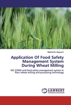 Paperback Application Of Food Safety Management System During Wheat Milling Book