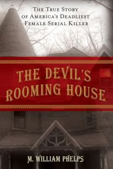 Hardcover Devil's Rooming House: The True Story of America's Deadliest Female Serial Killer Book