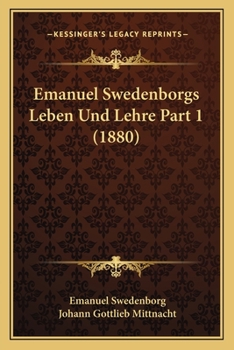 Paperback Emanuel Swedenborgs Leben Und Lehre Part 1 (1880) [German] Book