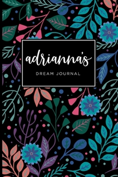 Paperback Adrianna's Dream Journal - Cute Personalized Dream Diary Notebook Book