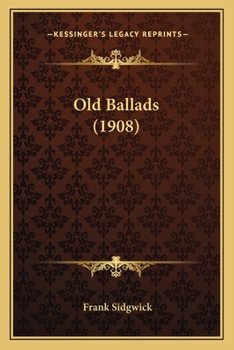 Paperback Old Ballads (1908) Book