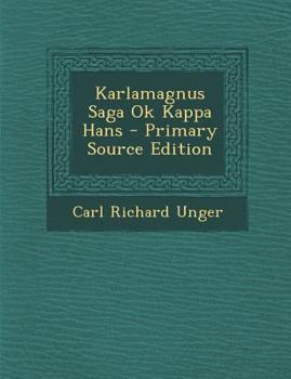 Paperback Karlamagnus Saga Ok Kappa Hans [Icelandic] Book