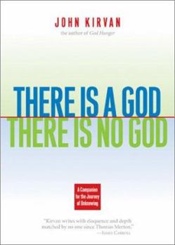 Paperback There Is a God, There Is No God: A Companion for the Journey of Unknowing Book