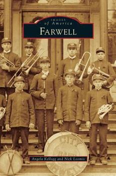 Farwell - Book  of the Images of America: Michigan