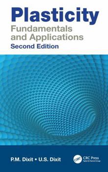 Hardcover Plasticity: Fundamentals and Applications Book