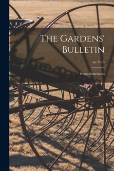 Paperback The Gardens' Bulletin; Straits Settlements; ser.3: v.5 Book