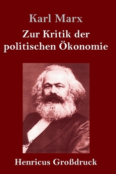 Hardcover Zur Kritik der politischen Ökonomie (Großdruck) [German] Book