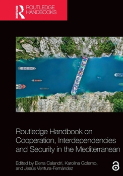 Paperback Routledge Handbook on Cooperation, Interdependencies and Security in the Mediterranean Book