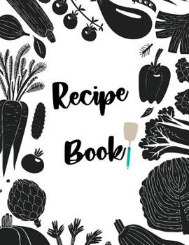 Paperback Recipe Book: Fill in your own recipes Book