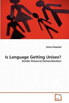 Paperback Is Language Getting Unisex? Book