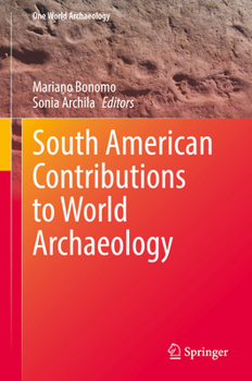 Hardcover South American Contributions to World Archaeology Book