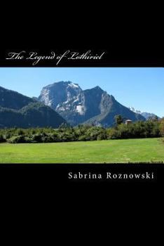 Paperback The Legend of Lothiriel Book