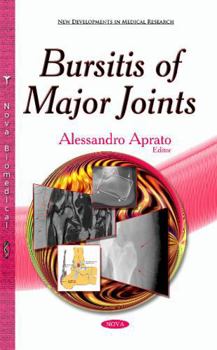 Hardcover Bursitis of Major Joints (New Developments in Medical Research) Book