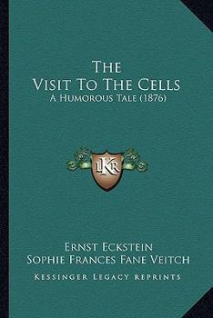 The Visit to the Cells