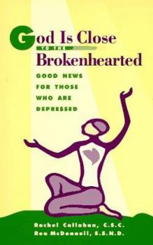 Paperback God is Close to the Brokenhearted: Good News for Those Who Are Depressed Book