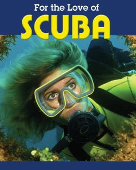 Library Binding For the Love of Scuba Book