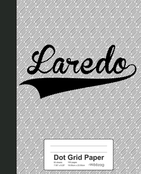Paperback Dot Grid Paper: LAREDO Notebook Book